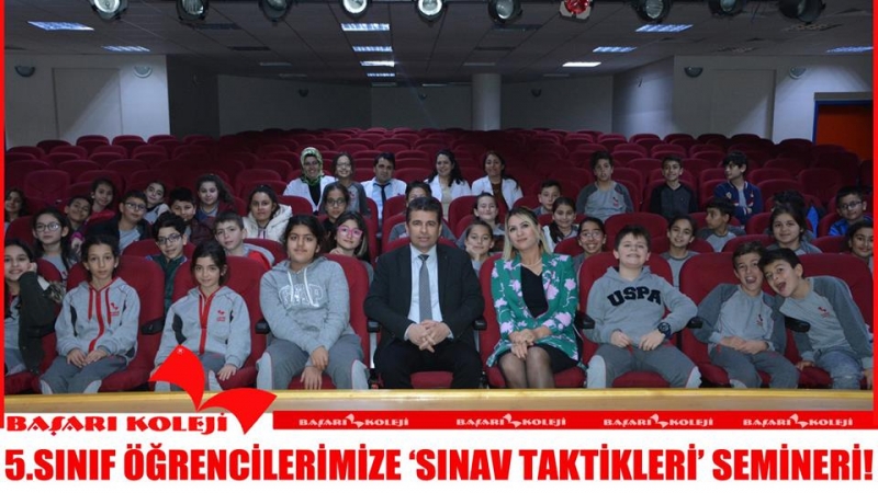 5.SINIF ÖĞRENCİLERİMİZE ‘SINAV TAKTİKLERİ’ SEMİNERİ!