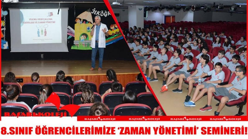 8.SINIF ÖĞRENCİLERİMİZE ZAMAN YÖNETİMİ SEMİNERİ!