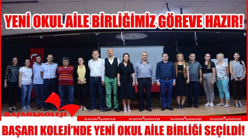 BAŞARI KOLEJİ YENİ OKUL AİLE BİRLİĞİ GÖREVE HAZIR!