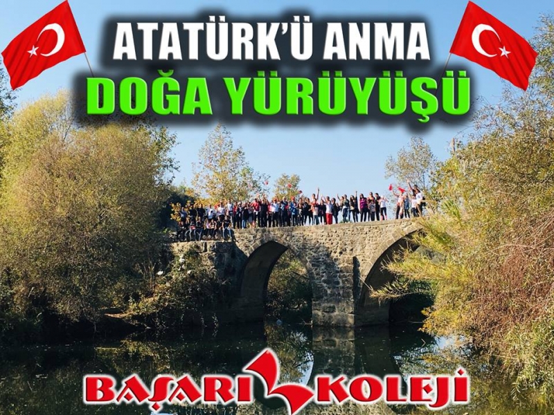 BAŞARI KOLEJİ’NDEN ATA’YA SAYGI DOĞA YÜRÜYÜŞÜ!