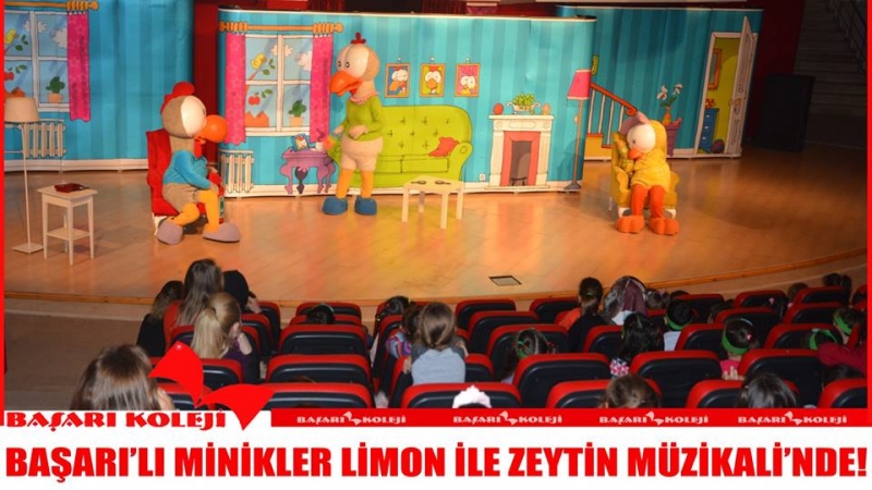 BAŞARI’LI MİNİKLER LİMON İLE ZEYTİN MÜZİKALİ’NDE!